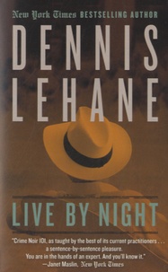 Dennis Lehane - Live by Night.
