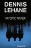 Dennis Lehane et Dennis Lehane - Mystic River.