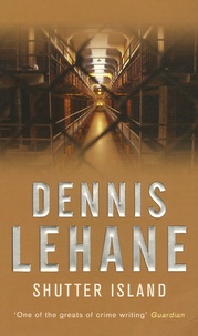 Dennis Lehane - Shutter Island.