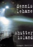 Dennis Lehane - Shutter island.