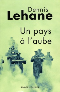 Dennis Lehane - Un pays à l'aube.