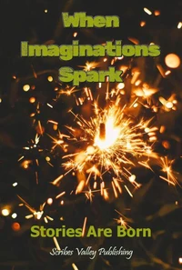 When Imaginations Spark: Stories Are Born