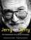 Jerry on Jerry. The Unpublished Jerry Garcia Interviews