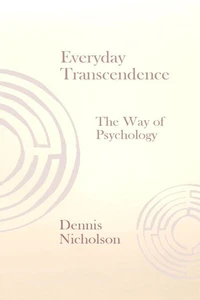 Everyday Transcendence: The Way of Psychology
