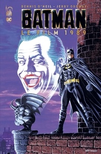 Dennis O'Neil et Jerry Ordway - Batman  : Le film 1989.