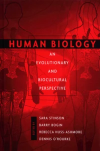 Human Biology. An Evolutionary And Biocultural Perspective