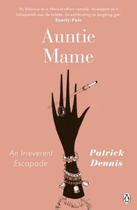 Auntie Mame: An Irreverent Escapade