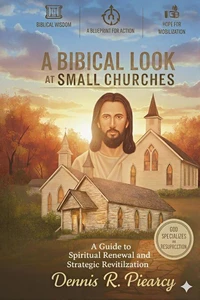 A Biblical Look at Small Churches: How to Help