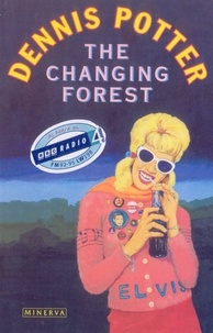 Dennis Potter - Changing Forest.