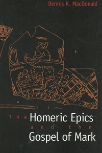 The Homeric Epics and the Gospel of Mark