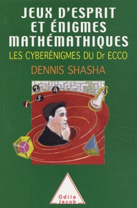 Dennis Shasha - Jeux d'esprit et énigmes mathématiques - Tome 3, Les cyberénigmes du Dr Ecco.
