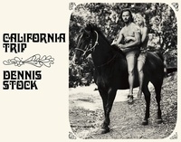 Dennis Stock - California Trip.
