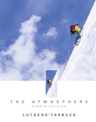 Dennis Tasa et Frederick-K Lutgens - The Atmosphere. An Introduction To Meteorology.
