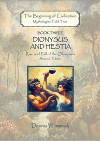 Dionysus and Hestia: Rise and Fall of the Olympians, Second Edition