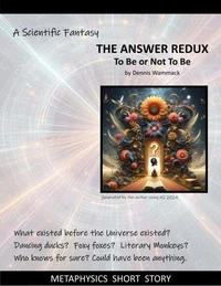 The Answer Redux: To Be or Not to Be