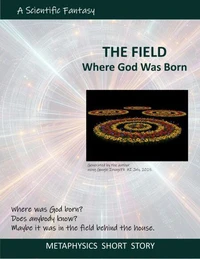 The Field Where God was Born