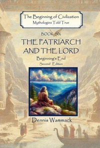 The Patriarch and the Lord: Beginning's End, Second Edition