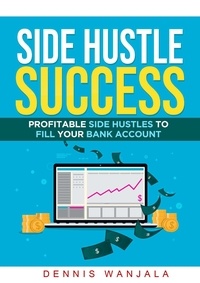  Dennis Wanjala - Side Hustle Success.