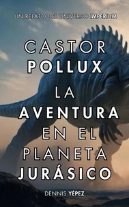 Castor Pollux: La aventura en el planeta jurásico