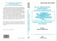 De la Démocratie Chrétienne à Force Démocrate, échos d'une mutation politique