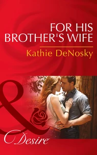For His Brother's Wife