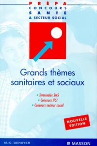 GRANDS THEMES SANITAIRES ET SOCIAUX.