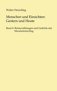 Menschen und Einsichten: Gestern und Heute