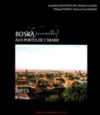 Bosra, aux portes de l'Arabie