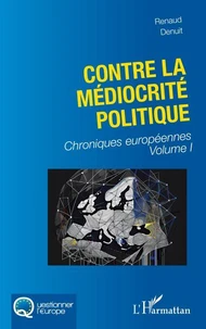 Contre la médiocrité politique