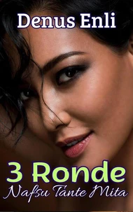 3 Ronde Nafsu Tante Mita