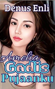 Amelia Gadis Pujaanku