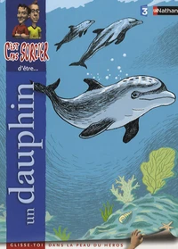 C'est pas sorcier d'être un dauphin