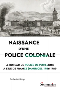 Naissance d'une police coloniale