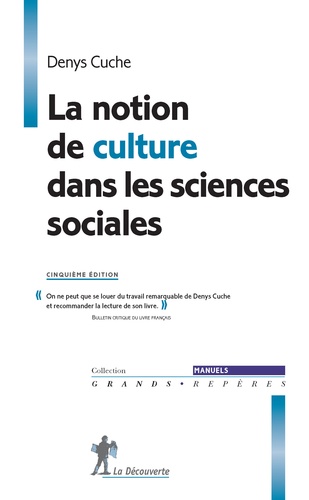 Denys Cuche - La notion de culture dans les sciences sociales.