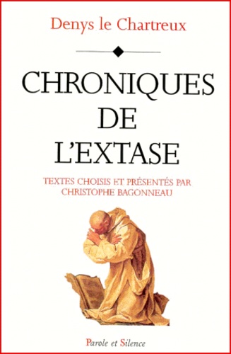  Denys le Chartreux - Chroniques De L'Extase.
