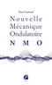 Denys Lépinard - Nouvelle Mécanique Ondulatoire (NMO).