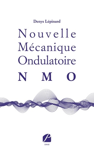 Nouvelle Mécanique Ondulatoire (NMO)