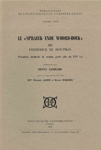 Denys Lombard - Le Sprach Ende Wood-Boeh de Frédérick de Houtmann - Première méthode de malais parlé (fin du XVIe siècle).