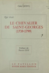 Qui était le Chevalier de Saint-Georges (1739-1799) ?