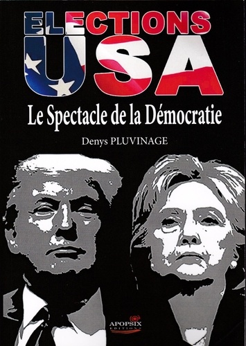 Denys Pluvinage - Denys PLUVINAGE "Elections USA".