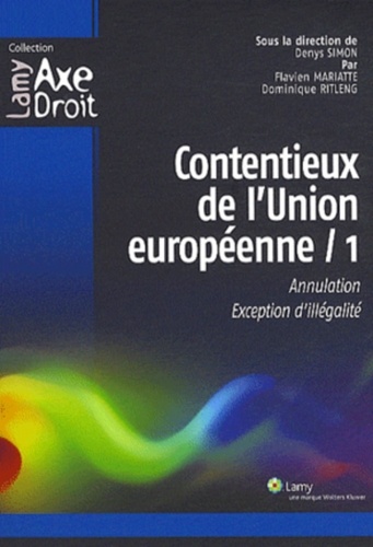 Denys Simon et Flavien Mariatte - Contentieux de l'union européenne 1.