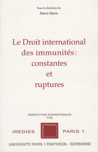 Denys Simon - Le droit international des immunités : constantes et ruptures.