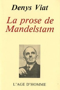Denys Viat - La prose de Mandelstam.