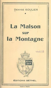 La maison sur la montagne