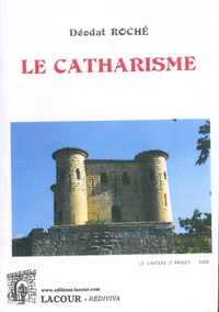 Déodat Roché - Le catharisme.