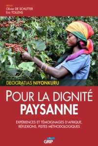 Deogratias Niyonkuru - Pour la dignité paysanne - Expériences et témoignages d'Afrique, réflexions, pistes méthodologiques.