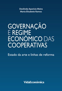 Deolinda Aparício Meira et Maria Elisabete Ramos - Governação e Regime Económico das Cooperativas.