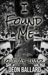 I Found Me: Love At War