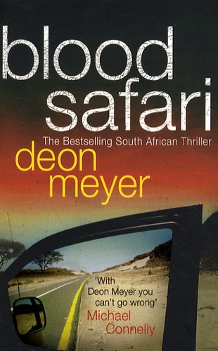 Deon Meyer - Blood Safari.