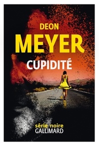 Deon Meyer - Cupidité.